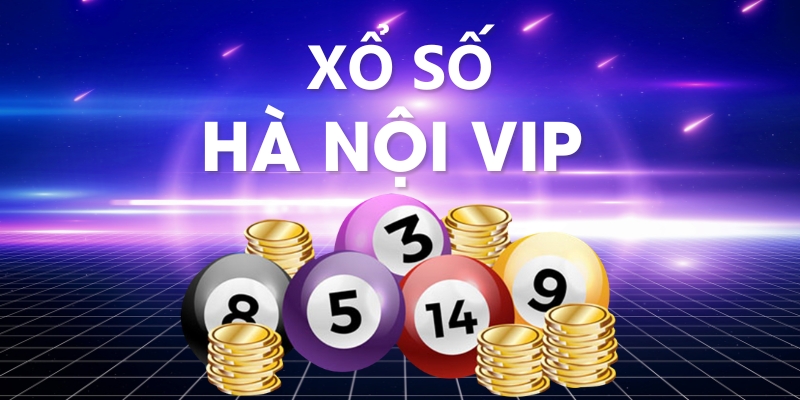 Định nghĩa thế nào là Xổ số Hà Nội VIP?