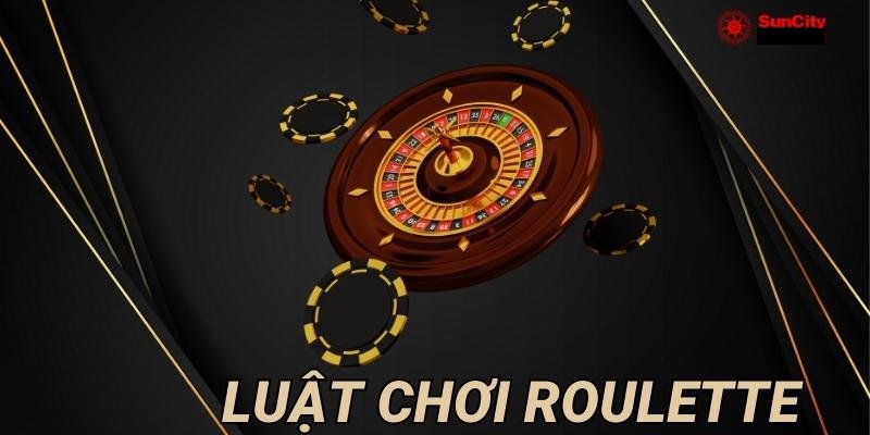 Luật chơi của Roulette suncity